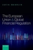 The European Union and Global Financial Regulation (Hardcover) - Lucia Quaglia Photo