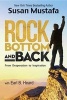 Rock Bottom and Back (Paperback) - Susan Mustafa Photo