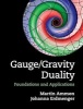 Gauge/Gravity Duality - Foundations and Applications (Hardcover) - Martin Ammon Photo