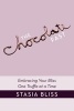 The Chocolate Fast - Embracing Your Bliss One Truffle at a Time (Paperback) - Stasia Bliss Photo