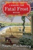 Fatal Frost - A Dewberry Farm Mystery (Paperback) - Karen MacInerney Photo