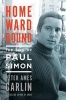 Homeward Bound - The Life of Paul Simon (Hardcover) - Peter Ames Carlin Photo