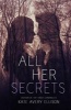 All Her Secrets (Paperback) - Kate Avery Ellison Photo