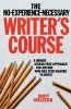 No Experience Necessary Writer's Course (Paperback, New) - Scott Edelstein Photo