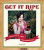 Get it Ripe - A Fresh Take on Vegan Living (Paperback) - Jae Steele Photo