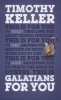 Galatians For You (Paperback) - Timothy Keller Photo