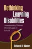 Rethinking Learning Disabilities - Understanding Children Who Struggle in School (Paperback) - Deborah P Waber Photo