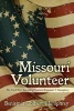 Missouri Volunteer - The Civil War Journal of Captain Benjamin T. Humphrey (Paperback) - Benjamin Tolbert Humphrey Photo