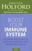 Boost Your Immune System - The Drug-Free Guide to Fighting Infection and Preventing Disease (Paperback, Revised, Expand) - Patrick Holford Photo