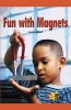 Fun with Magnets (Paperback) - Jessica Baron Photo