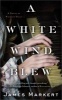 White Wind Blew (Paperback) - James Market Photo