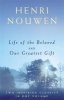 Life of the Beloved and Our Greatest Gift (Paperback) - Henri JM Nouwen Photo