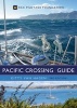 The Pacific Crossing Guide - RCC Pilotage Foundation (Hardcover, 3rd Revised edition) - Kitty Van Hagen Photo