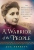 A Warrior of the People - How Susan La Flesche Overcame Racial and Gender Inequality to Become America's First Indian Doctor (Hardcover) - Joe Starita Photo