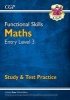 Functional Skills Maths Entry Level 3 - Study & Test Practice (Paperback) - CGP Books Photo