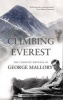 Climbing Everest - The Complete Writings of  (Paperback) - George Leigh Mallory Photo