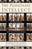 The Passionate Intellect - Incarnational Humanism and the Future of University Education (Paperback) - Norman Klassen Photo