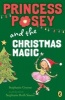 Princess Posey and the Christmas Magic (Paperback) - Stephanie Greene Photo