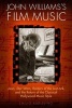 John Williams's Film Music - Jaws', &#39;Star Wars', 'Raiders of the Lost Ark', and the Return of the Classical Hollywood Music Style (Paperback) - Emilio Audissino Photo