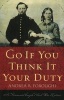 Go If You Think it Your Duty - A Minnesota Couple's Civil War Letters (Paperback) - Andrea R Foroughi Photo