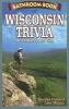 Bathroom Book of Wisconsin Trivia - Weird, Wacky and Wild (Paperback) - Rachel Conard Photo