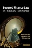 Secured Finance Law in China and Hong Kong (Hardcover, New) - Mark Williams Photo