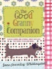 The Good Granny Companion (Hardcover) - Jane Fearnley Whittingstall Photo