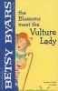 The Blossoms Meet the Vulture Lady (Paperback, Pbk Reprint) - Betsy Byars Photo