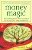 Money Magic - Unleashing Your True Potential for Prosperity and Fufillment (Paperback) - Deborah Price Photo