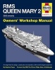 RMS Queen Mary 2 Manual - An Insight into the Design, Construction and Operation of the World's Largest Ocean Liner (Hardcover) - Stephen Payne Photo