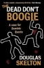 The Dead Don't Boogie (Paperback) - Douglas Skelton Photo