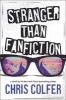 Stranger Than Fanfiction (Hardcover) - Chris Colfer Photo