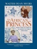 An African Princess - From African Orphan to Queen Victoria's Favourite (Hardcover) - Walter Dean Myers Photo