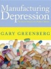 Manufacturing Depression - The Secret History of a Modern Disease (Standard format, CD, Library ed) - Gary Greenberg Photo