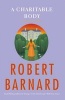 A Charitable Body (Paperback) - Robert Barnard Photo