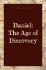 Daniel - The Age of Discovery (Paperback) - Peter Pactor Photo