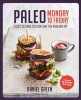 Paleo Monday to Friday - A Diet So Good You Can Take the Weekend Off (Paperback) - Daniel Green Photo