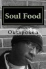 Soul Food (Paperback) - Outspoken Photo