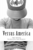 Versus America (Paperback) - Chris Henson Photo