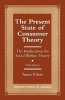 The Present State of Consumer Theory - The Implications for Social Welfare Theory (Paperback, 3rd Revised edition) - Timothy P Roth Photo