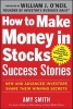 How to Make Money in Stocks Success Stories: New and Advanced Investors Share Their Winning Secrets - New and Advanced Investors Share Their Winning Secrets (Paperback, New) - Investors Business Daily Photo