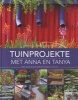 Tuinprojekte Met Anna & Tanya - Inspirerende Idees En Selfdoen-Mooigoed Vir Jou Tuin (Afrikaans, Hardcover) - Tanya Visser Photo