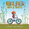 Bug on a Bike (Hardcover) - Chris Monroe Photo