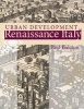 Urban Development in Renaissance Italy (Hardcover) - Paul N Balchin Photo