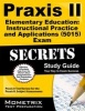 Praxis II Elementary Education: Instructional Practice and Applications (5015) Exam Secrets - Praxis II Test Review for the Praxis II: Subject Assessments (Paperback) - Mometrix Media LLC Photo