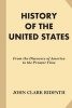 History of the United States - From the Discovery of America to the Present Time (Paperback) - John Clark Ridpath Photo