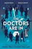 The Doctors are in - The Essential and Unofficial Guide to Doctor Who's Greatest Time Lord (Paperback) - Graeme Burk Photo