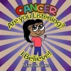 Cancer, Are You Listening? - I Believe! (Paperback) - Miracle Jones Photo