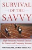 Survival of the Savvy - High-integrity Political Tactics for Career and Company Success (Hardcover, New) - Rick Brandon Photo