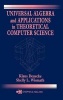 Universal Algebra and Applications in Theoretical Computer Science (Hardcover) - Klaus Denecke Photo